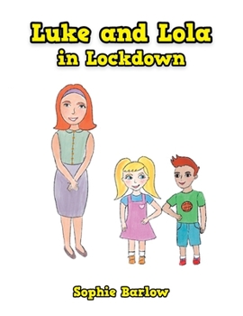 Paperback Luke and Lola in Lockdown Book