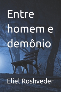 Paperback Entre homem e demônio [Portuguese] Book