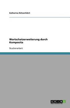 Paperback Wortschatzerweiterung durch Komposita [German] Book