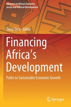 Paperback Financing Africa's Development: Paths to Sustainable Economic Growth Book
