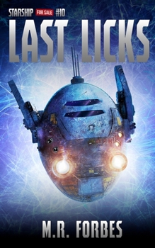 Last Licks - Book #10 of the Starship for Sale