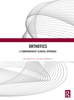 Hardcover Orthotics: A Comprehensive Clinical Approach Book