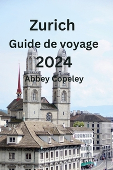 Paperback Zurich Guide de voyage 2024 [French] Book
