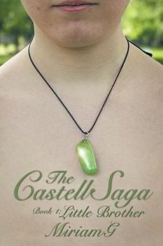 Paperback The Castell Saga: Book 1: Little Brother Book