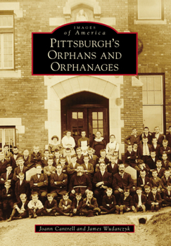 Paperback Pittsburgh's Orphans and Orphanages Book