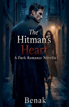 The Hitman's Heart (Empire of Sin (Mafia / Dark Crime Romance ))