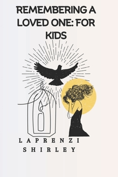Paperback Remembering a Loved One: For Kids Book