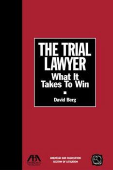 Paperback The Trial Lawyer: What It Takes to Win Book