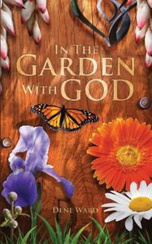 Paperback In the Garden with God Book