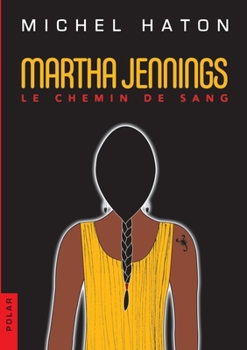 Paperback Martha Jennings: Le chemin de sang [French] Book