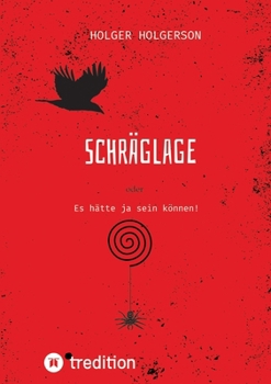 Paperback Schräglage: Es hätte ja sein können! [German] Book