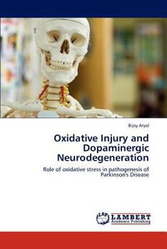 Paperback Oxidative Injury and Dopaminergic Neurodegeneration Book