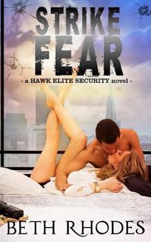 Strike Fear - Book #2 of the Hawk Elite Security