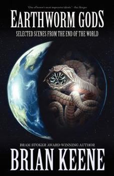 Paperback Earthworm Gods: Selected Scenes from the End of the World Book