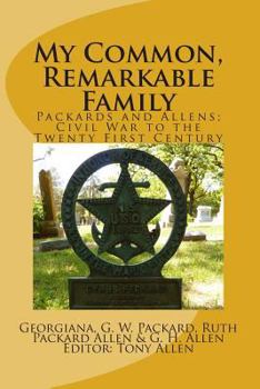 Paperback My Common, Remarkable Family: Civil War to the Twenty First Century Book