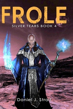 Paperback Frole: Silver Tears Book 4 Book