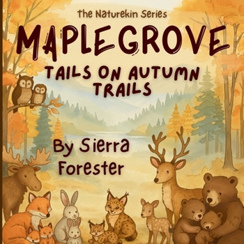 Paperback Maplegrove: Tails on Autumn Trails Book