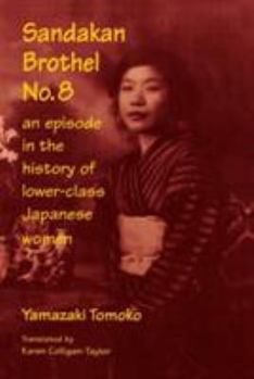 Paperback Sandakan Brothel No.8: Journey into the History of Lower-class Japanese Women Book