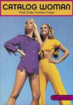 Cards Catalog Woman: Mail-Order Fashion Foxes: 30 Postcards Book