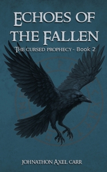 Paperback Echoes of the Fallen - The Cursed Prophecy Book 2 Book