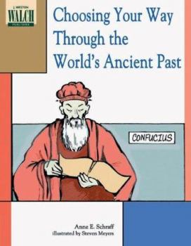 Paperback Choosing Your Way Through the World's Ancient Past Book