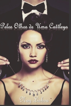Paperback Pelos Olhos de Uma Cattleya (Portuguese Edition) [Portuguese] Book