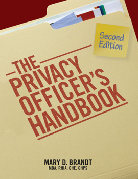 Paperback The Privacy Officer's Handbook, Second Edition Book