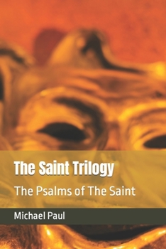 Paperback The Saint Trilogy: The Psalms of The Saint [Large Print] Book