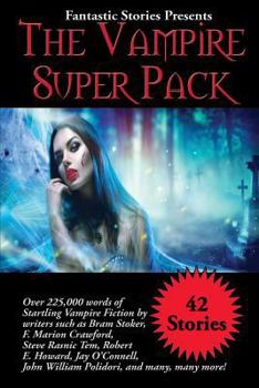 Paperback Fantastic Stories Presents The Vampire Super Pack Book