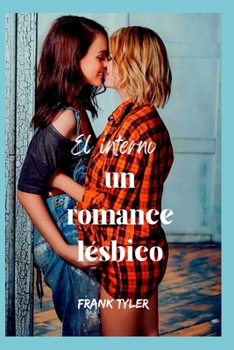 Paperback El interno: un romance lésbico [Spanish] Book