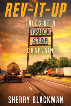 Paperback REV-IT-UP, Tales of a Truck Stop Chaplain Book