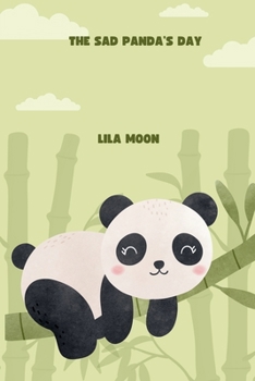 The Sad Panda's Day (Emotions and Feelings)