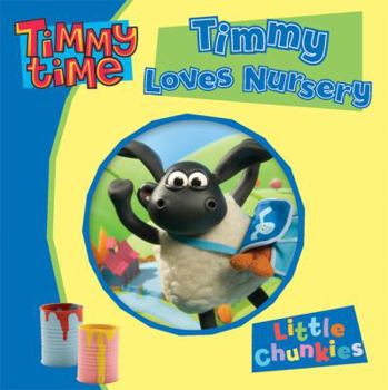 Hardcover Timmy Loves Nursery. Book
