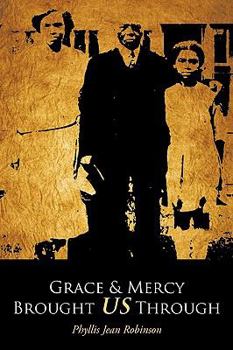 Paperback Grace & Mercy Brought Us Through Book