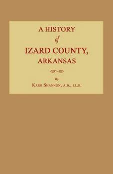 A History Of Izard County, Arkansas