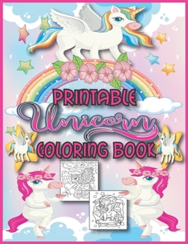 Printable Unicorn Coloring Book: Unicorn Coloring Book Adorable Drawings For Kids Ages 4-8, Unicorn Coloring Book for Girls Ages 4-8 Little Ladybug, ... Beautiful Unicorn Gift for girls and boys.