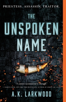 The Unspoken Name - Book #1 of the Serpent Gates