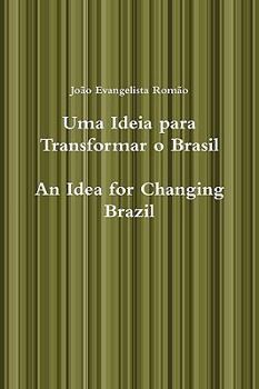 Paperback Uma Ideia Para Transformar O Brasil, an Idea for Changing Brazil Book