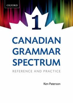 Paperback Canadian Grammar Spectrum 1: Reference and Practice Book