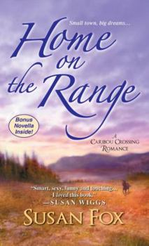 Home on the Range - Book #2 of the Caribou Crossing