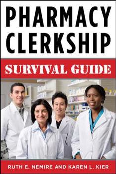 Spiral-bound Pharmacy Clerkship Manual: A Survival Manual for Students Book