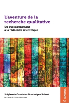 Paperback L'Aventure de la Recherche Qualitative: Du Questionnement À La Rédaction Scientifique [French] Book