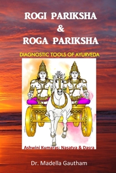 Paperback Rogi Pariksha & Roga Pariksha: Diagnostic Tools of Ayurveda Book