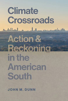 Paperback Climate Crossroads: Action and Reckoning in the American South Book