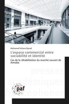 Paperback Lespace Commercial Entre Sociabilité Et Identité [French] Book