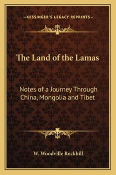 Paperback The Land of the Lamas: Notes of a Journey Through China, Mongolia and Tibet Book