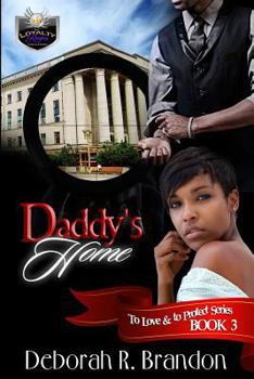 Paperback To Love and To Protect 3: Daddy's Home Book