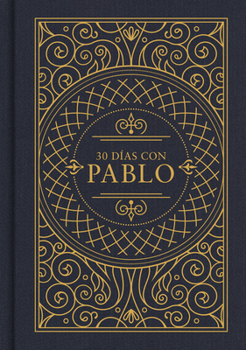 30 Días con Pablo, edición RVR 1960 (30 Days with Paul, RVR 1960 edition) (Spanish Edition)