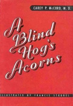 Paperback A Blind Hog's Acorns Book