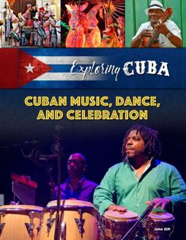 Hardcover Cuban Music, Dance, and Celebrations Book